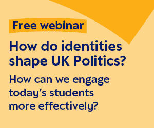 a yellow banner with blue text that reads 'Free Webinar: How do identities shape UK Politics? How to engage with today's students more effectively?