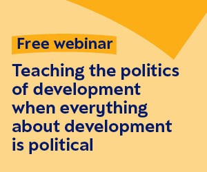 A yellow banner with blue text that reads 'Free webinar: Teaching the politics of development when everything about development is political