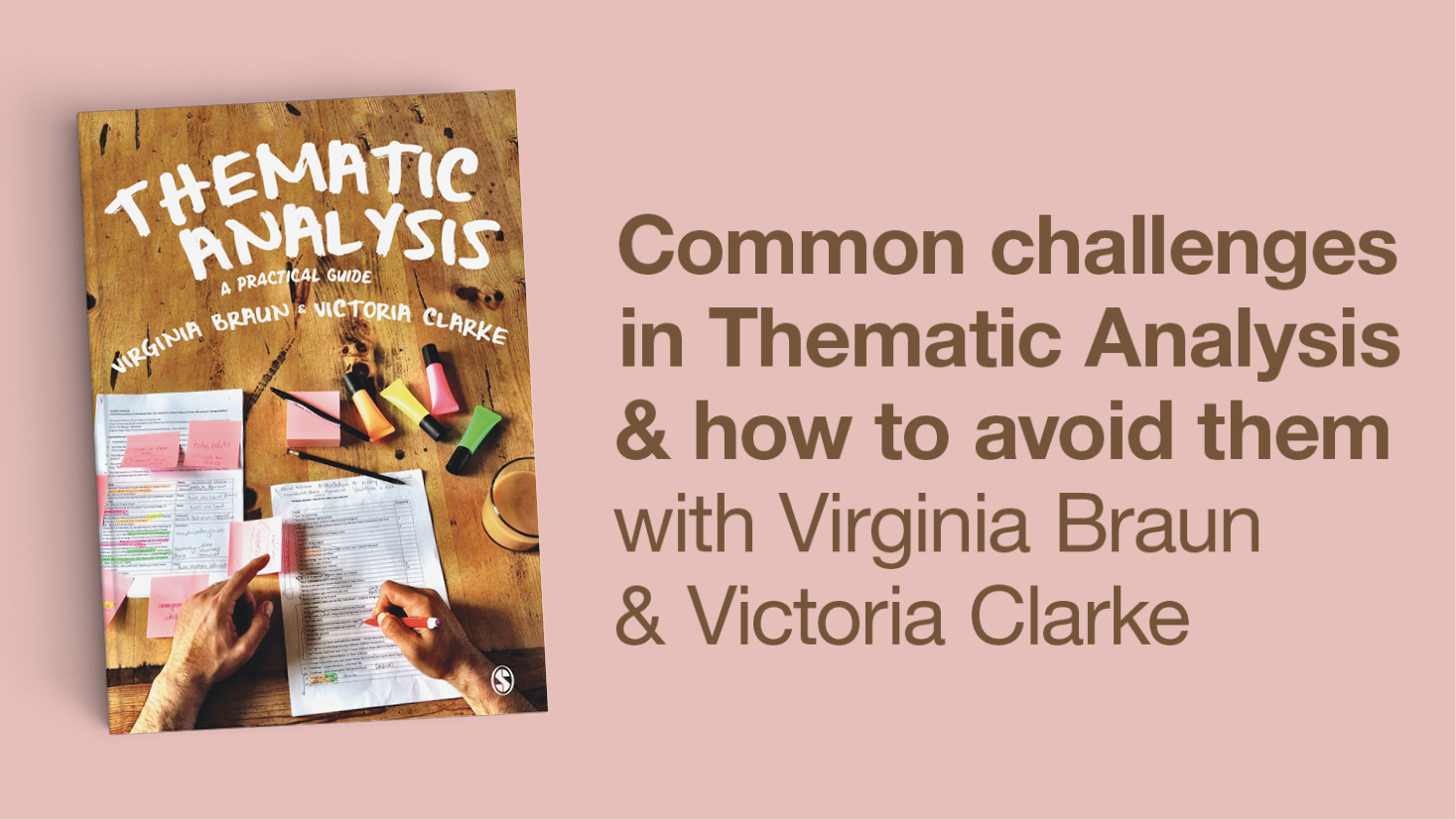 Common challenges in Thematic Analysis and how to avoid them with Virginia Braun & Victoria Clarke