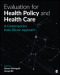 Evaluation for Health Policy and Health Care