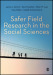 Safer Field Research in the Social Sciences