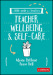 A Little Guide for Teachers: Teacher Wellbeing and Self-care