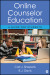 Online Counselor Education