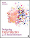 Designing Experiments for the Social Sciences